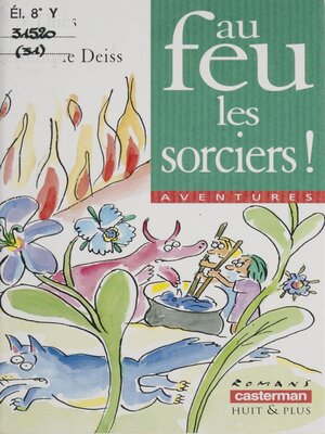 cover image of Au feu, les sorciers !